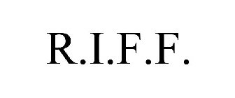 R.I.F.F.