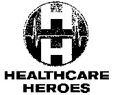 H H HEALTHCARE HEROES