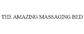 THE AMAZING MASSAGING BED