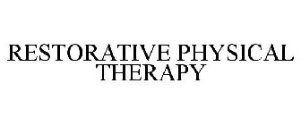 RESTORATIVE PHYSICAL THERAPY