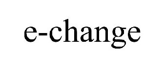 E-CHANGE