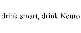 DRINK SMART, DRINK NEURO