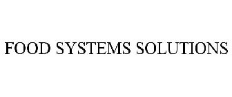 FOOD SYSTEMS SOLUTIONS