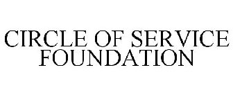 CIRCLE OF SERVICE FOUNDATION