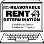 RENT DETERMINATION EZ-REASONABLE A WEB BASED SERVICE OF THE NELROD COMPANY