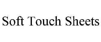 SOFT TOUCH SHEETS