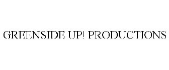 GREENSIDE UP! PRODUCTIONS