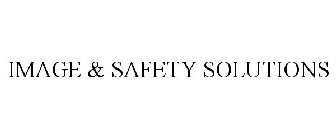 IMAGE & SAFETY SOLUTIONS