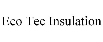 ECO TEC INSULATION