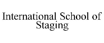 INTERNATIONAL SCHOOL OF STAGING