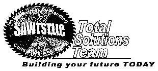 SAWTST,LLC TOTAL SOLUTIONS TEAM BUILDING YOUR FUTURE TODAY INFRASTRUCTURE PLANNING ITRT CONSULTING LOGISTICS