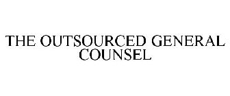 THE OUTSOURCED GENERAL COUNSEL
