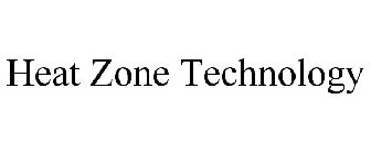 HEAT ZONE TECHNOLOGY