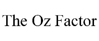 THE OZ FACTOR