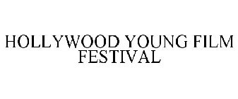 HOLLYWOOD YOUNG FILM FESTIVAL