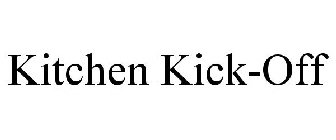 KITCHEN KICK-OFF