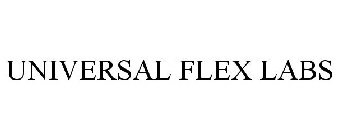 UNIVERSAL FLEX LABS