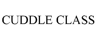 CUDDLE CLASS