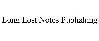 LONG LOST NOTES PUBLISHING