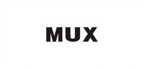 MUX