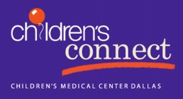CHILDREN'S CONNECT CHILDREN'S MEDICAL CENTER DALLAS