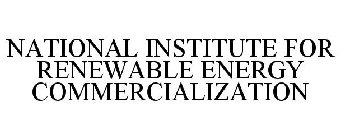 NATIONAL INSTITUTE FOR RENEWABLE ENERGY COMMERCIALIZATION