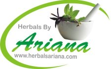 HERBALS BY ARIANA WWW.HERBALSARIANA.COM