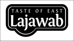TASTE OF EAST LAJAWAB