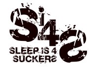 SI4S SLEEP IS 4 SUCKERS