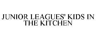 JUNIOR LEAGUES' KIDS IN THE KITCHEN