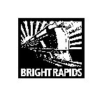 BRIGHTRAPIDS