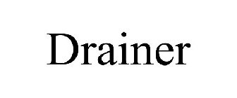 DRAINER