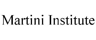 MARTINI INSTITUTE