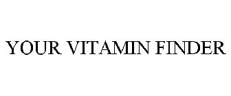 YOUR VITAMIN FINDER