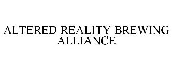 ALTERED REALITY BREWING ALLIANCE