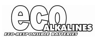 ECO ALKALINES ECO-RESPONSIBLE BATTERIES