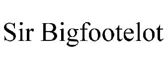 SIR BIGFOOTELOT