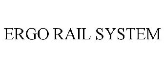 ERGO RAIL SYSTEM
