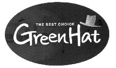THE BEST CHOICE GREEN HAT