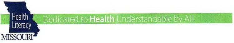 HEALTH LITERACY MISSOURI DEDICATED TO HEALTH UNDERSTANDABLE BY ALL