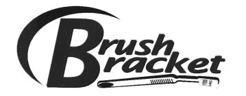 BRUSH BRACKET