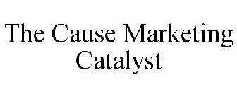 THE CAUSE MARKETING CATALYST