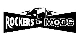 ROCKERS VS MODS