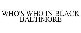 WHO'S WHO IN BLACK BALTIMORE