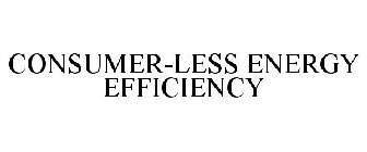 CONSUMER-LESS ENERGY EFFICIENCY