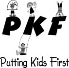PKF PUTTING KIDS FIRST