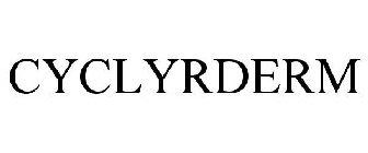 CYCLYRDERM
