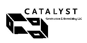 CATALYST CONSTRUCTION & REMODELING LLC