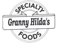 GRANNY HILDA'S SPECIALTY FOODS