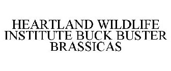 HEARTLAND WILDLIFE INSTITUTE BUCK BUSTER BRASSICAS